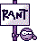 :rant